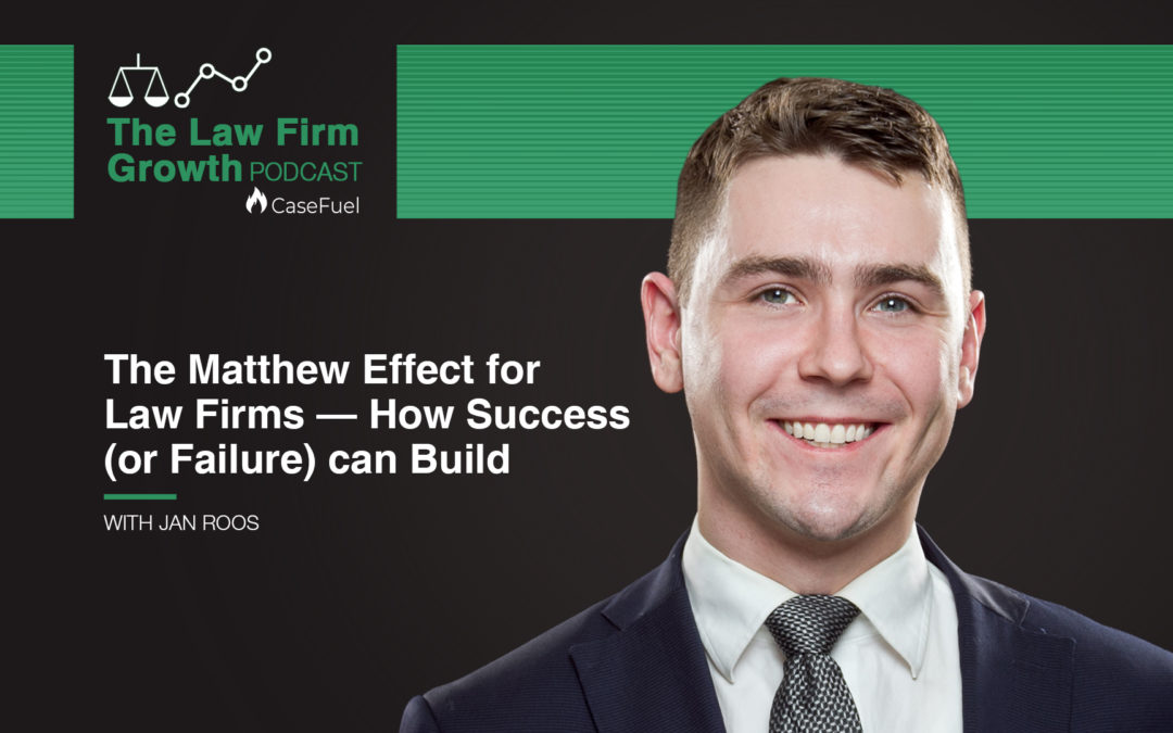 The Matthew Effect for Law Firms — How Success (or Failure) can Build